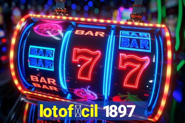 lotof谩cil 1897