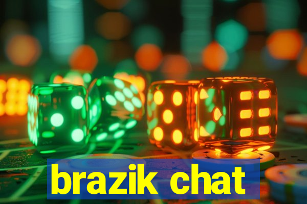 brazik chat