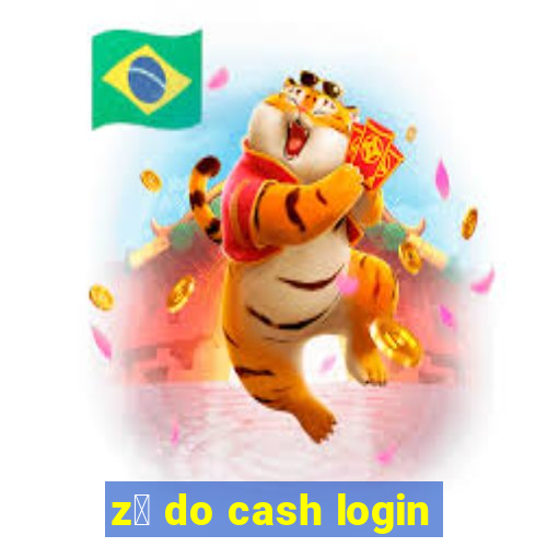 z茅 do cash login