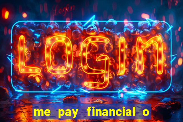 me pay financial o que 茅