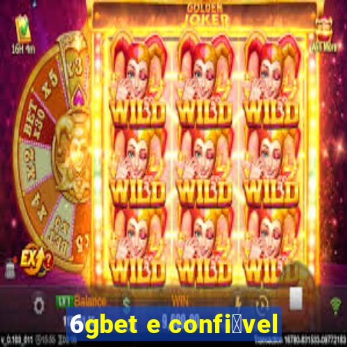 6gbet e confi谩vel