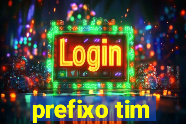 prefixo tim