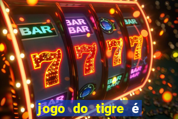 jogo do tigre é legalizado no brasil