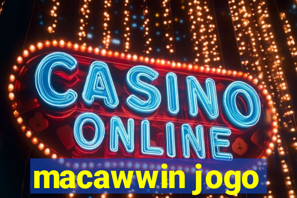 macawwin jogo