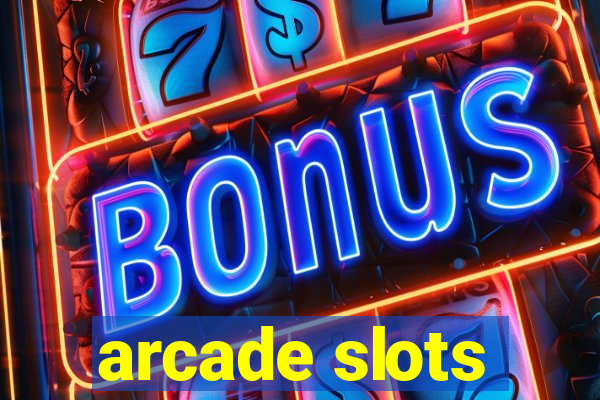 arcade slots