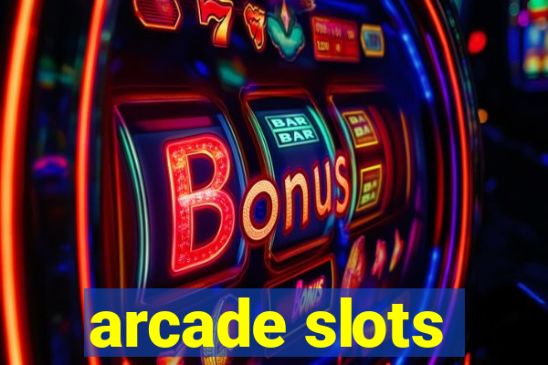 arcade slots