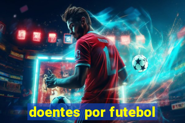 doentes por futebol