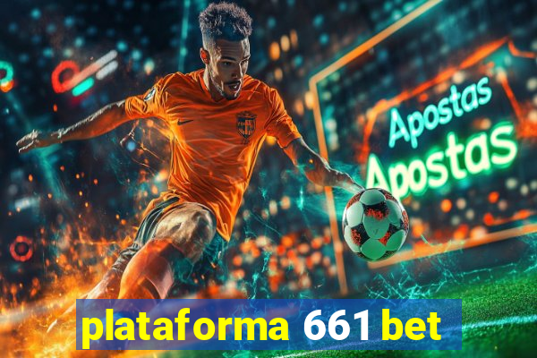 plataforma 661 bet