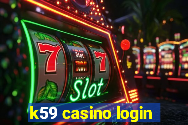 k59 casino login