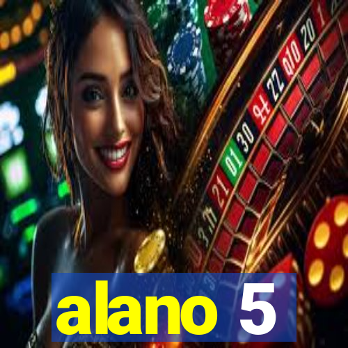 alano 5