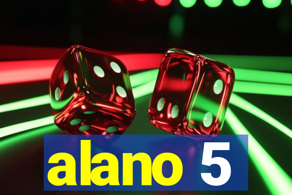 alano 5