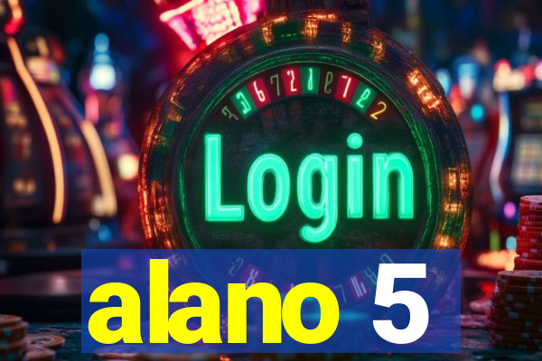 alano 5