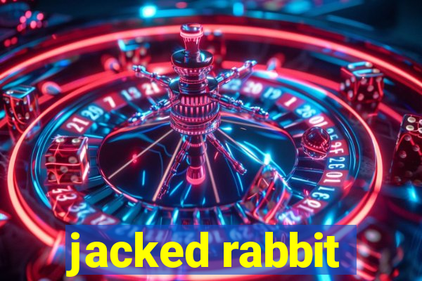 jacked rabbit