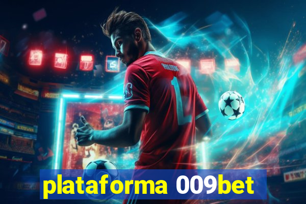 plataforma 009bet