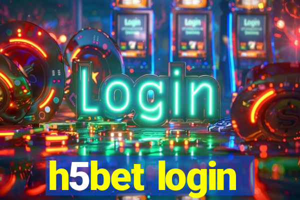 h5bet login