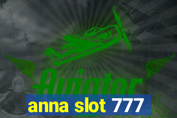 anna slot 777