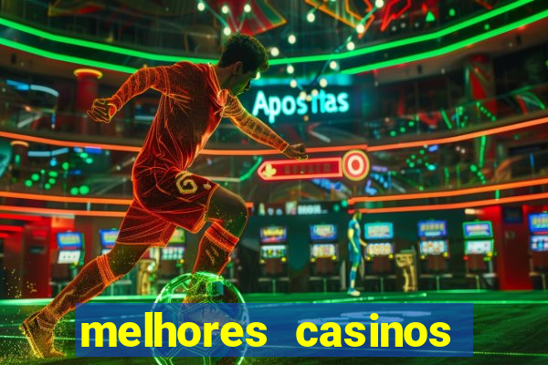 melhores casinos online skrill