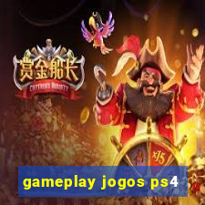 gameplay jogos ps4