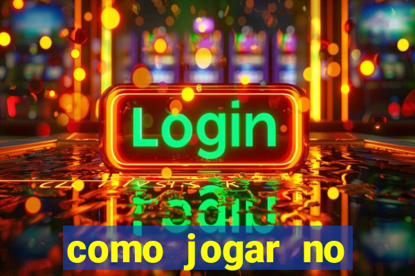 como jogar no fortune tigre