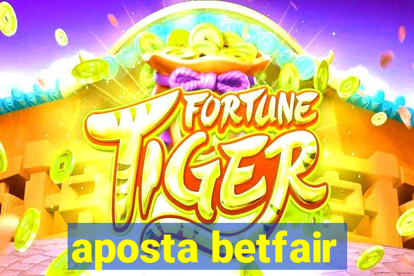 aposta betfair