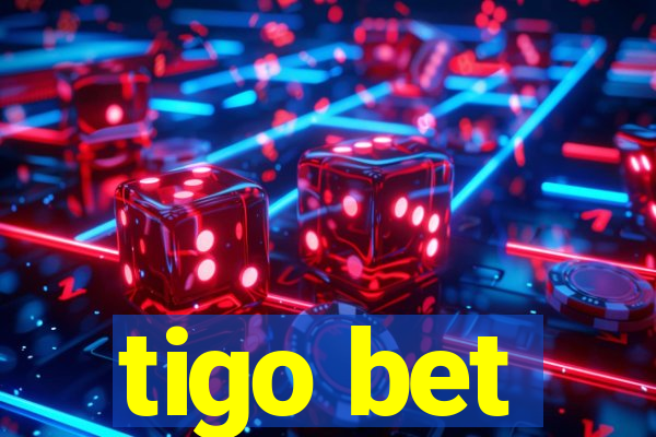 tigo bet