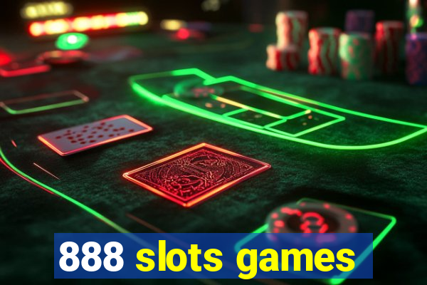 888 slots games