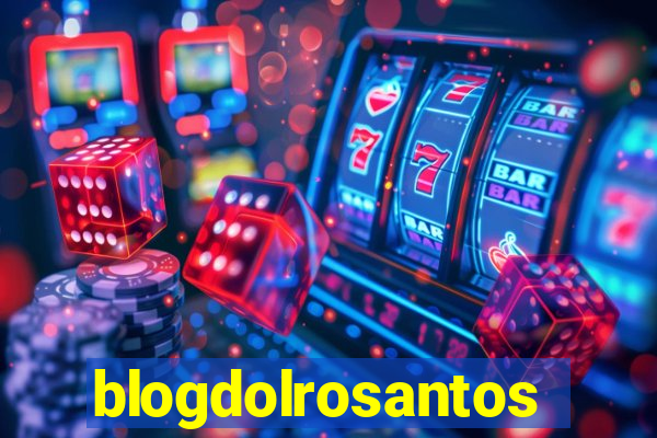 blogdolrosantos