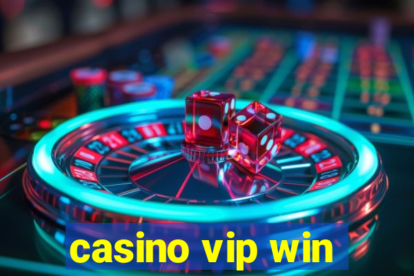 casino vip win