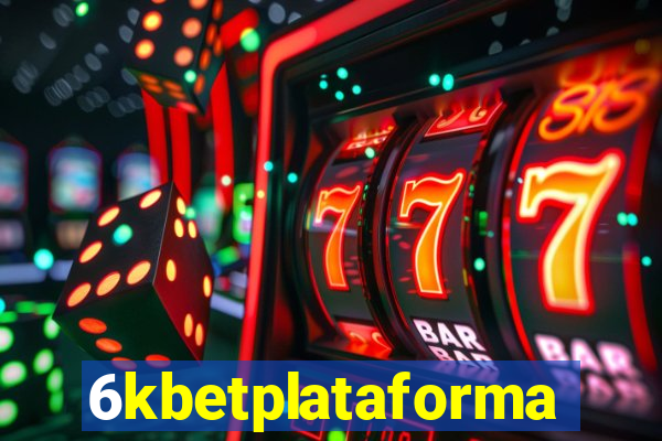 6kbetplataforma