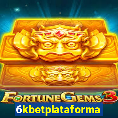 6kbetplataforma