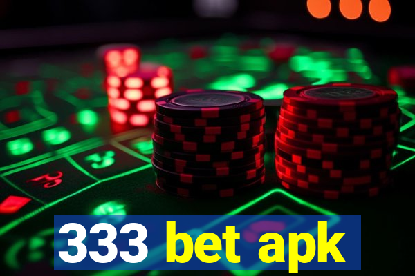 333 bet apk