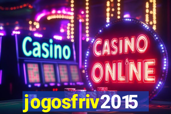 jogosfriv2015