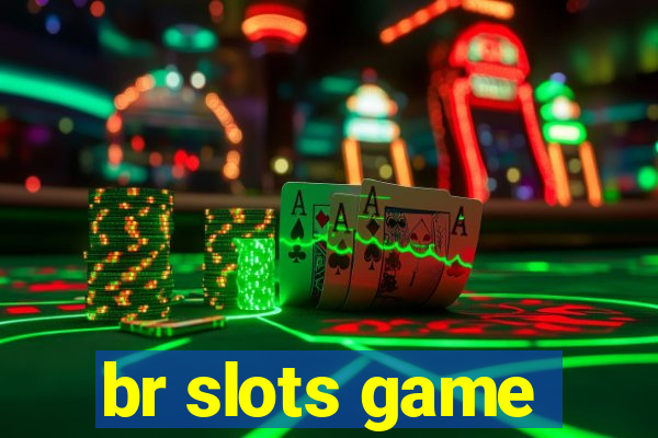 br slots game