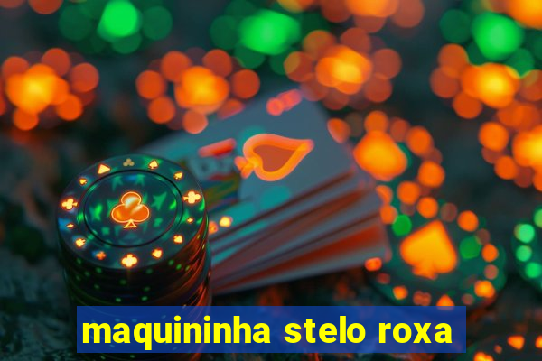 maquininha stelo roxa