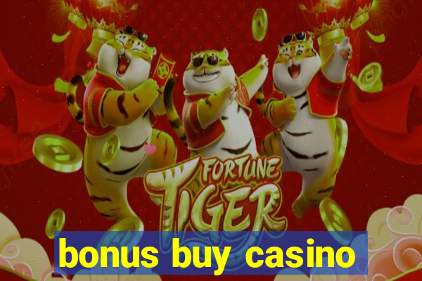 bonus buy casino