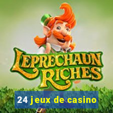 24 jeux de casino