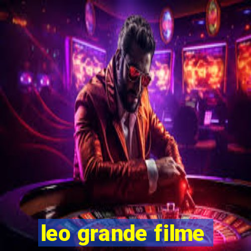 leo grande filme