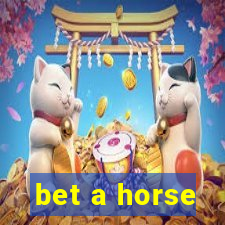 bet a horse