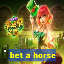 bet a horse