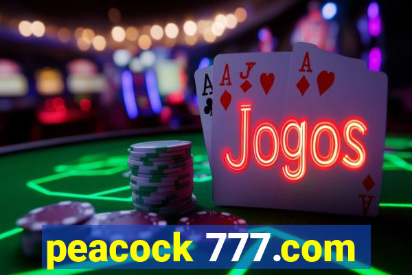 peacock 777.com