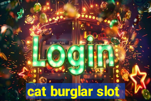 cat burglar slot