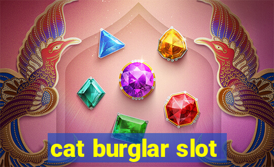 cat burglar slot