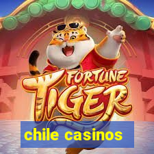 chile casinos