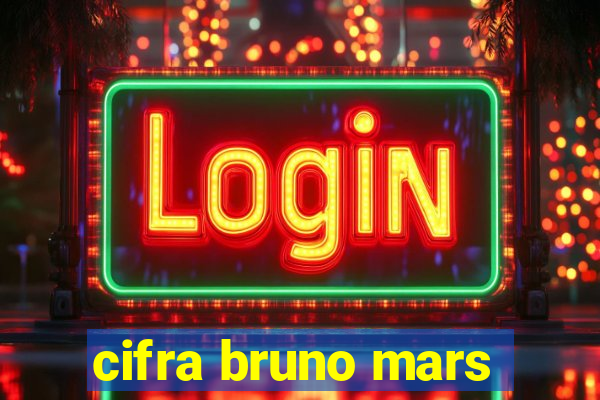 cifra bruno mars