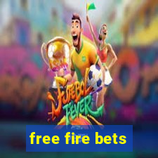 free fire bets