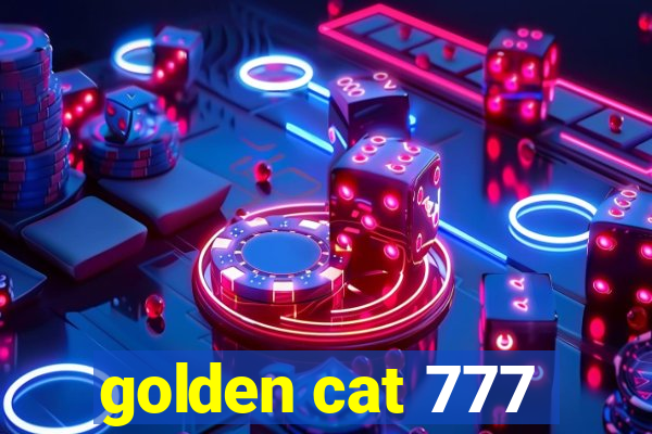 golden cat 777