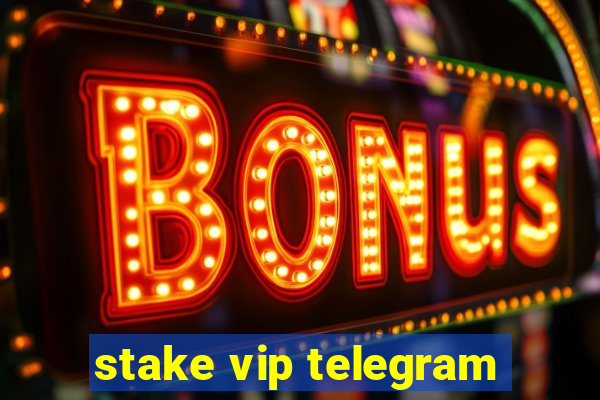 stake vip telegram