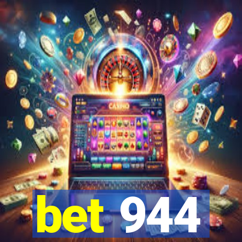 bet 944