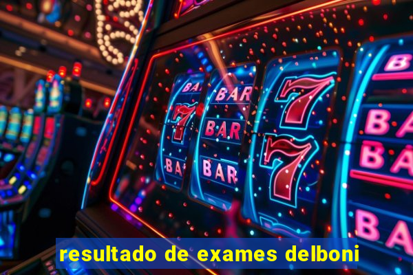 resultado de exames delboni