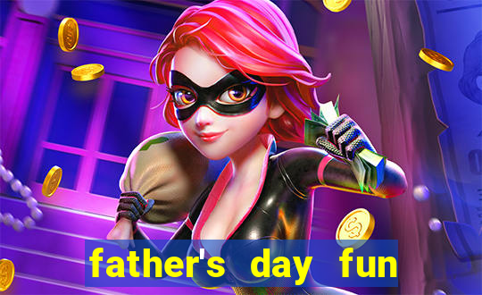 father's day fun slot quest